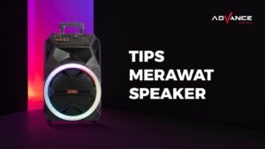 Tips Merawat Speaker 