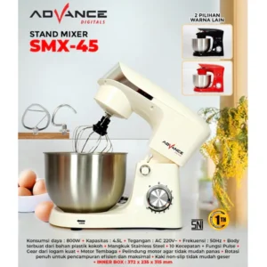 Advance SMX 45 Stand Mixer Kapasitas 4,5 Liter Daya 800 Watt 10 Speed Kecepatan Garansi 1 Tahun